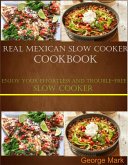 Real Mexican Slow Cooker Cookbook (eBook, ePUB)