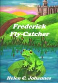 Frederick Fly-Catcher (eBook, ePUB)