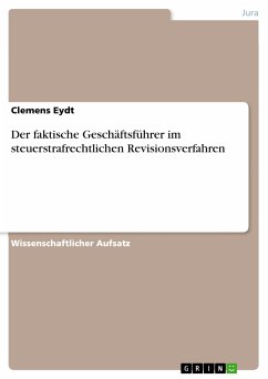 Der faktische Geschäftsführer im steuerstrafrechtlichen Revisionsverfahren (eBook, PDF)