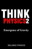 Emergence of Gravity (Think Physics, #2) (eBook, ePUB)