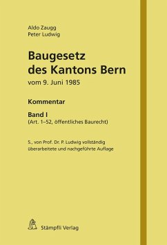 Baugesetz des Kantons Bern vom 9. Juni 1985 (eBook, PDF) - Zaugg, Aldo; Ludwig, Peter