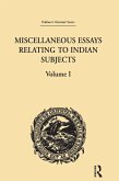 Miscellaneous Essays Relating to Indian Subjects (eBook, PDF)