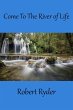 Come To The River Of Life (eBook, ePUB) - Bild 1