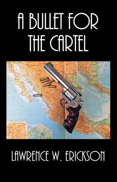 Cover A Bullet For The Cartel (Nate Harver Private Investigator) (eBook, ePUB)