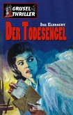 Grusel-Thriller 02: Der Todesengel (eBook, ePUB)