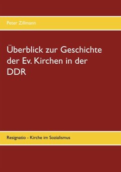 Überblick zur Geschichte der Ev. Kirchen in der DDR (eBook, ePUB)