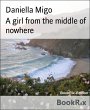 A girl from the middle of nowhere... - Bild 1