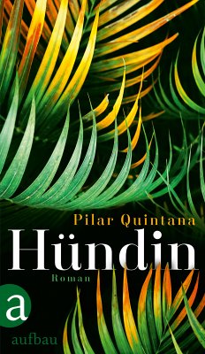 Hündin (eBook, ePUB) - Quintana, Pilar