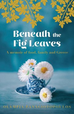 Beneath the Fig Leaves (eBook, ePUB) - Panagiotopoulos, Olympia