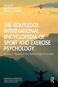 The Routledge International Encyclopedia of Sport and Exercise Psychology (eBook, ePUB)