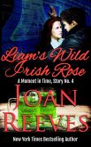 Liam's Wild Irish Rose (A Moment in Time Romance, #4) (eBook, ePUB)