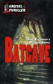 Grusel-Thriller 01: Batcave (eBook, ePUB)