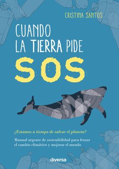 Cuando la Tierra pide SOS (eBook, ePUB) - Santos, Cristina