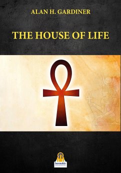 THe House of Life (eBook, ePUB) - H. GARDINER, ALAN