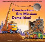 Construction Site Mission: Demolition! (eBook, ePUB)