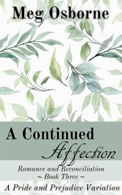 A Continued Affection (Romance and Reconciliation, #3) (eBook, ePUB) - Osborne, Meg