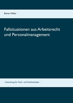 Fallsituationen aus Arbeitsrecht und Personalmanagement (eBook, ePUB) - Müller, Reiner