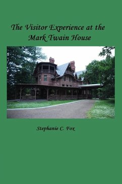 The Visitor Experience at the Mark Twain House (eBook, ePUB) - Fox, Stephanie C.