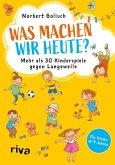 Was machen wir heute? (eBook, PDF) Was machen wir heute? (eBook, PDF)