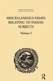 Miscellaneous Essays Relating to Indian Subjects (eBook, ePUB)