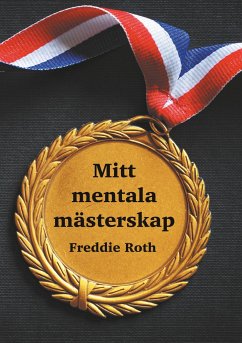 Mitt mentala mästerskap - Roth, Freddie