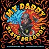 My Daddy Slays Dragons - Bild 1