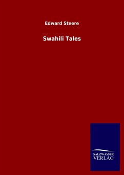 Swahili Tales - Steere, Edward