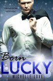 Born Lucky: A Billionaire Romance (Lucky Billionaire, #7) (eBook, ePUB)