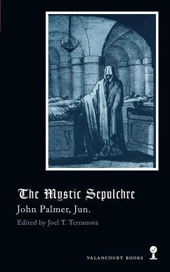 The Mystic Sepulchre (Gothic Classics) - Palmer, John