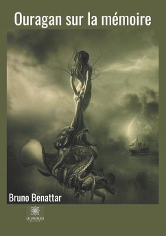 Ouragan sur la mémoire - Benattar, Bruno