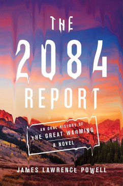 The 2084 Report - Powell, James Lawrence