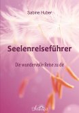 Seelenreiseführer (eBook, ePUB)