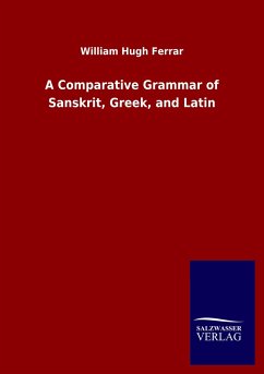 A Comparative Grammar of Sanskrit, Greek, and Latin