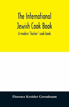 The international Jewish cook book; a modern 