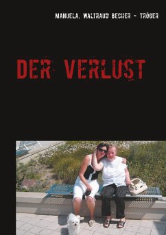 Der Verlust - Becher - Tröger, Manuela, Waltraud