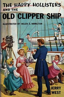 The Happy Hollisters and the Old Clipper Ship - West, Jerry