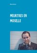 MEURTRES EN MOSELLE - Bild 1