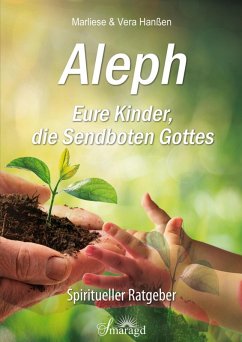 Aleph - Eure Kinder, die Sendboten Gottes (eBook, ePUB) - Hanßen, Marliese & Vera