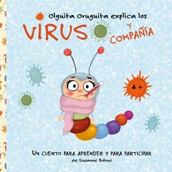 Olguita Oruguita explica los virus y compañía - Bohne, Susanne