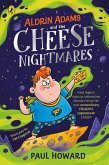 Aldrin Adams and the Cheese Nightmares (eBook, ePUB)
