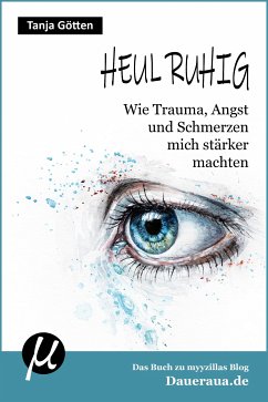 Heul ruhig (eBook, ePUB) - Götten, Tanja