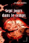 Sept jours dans le temps (eBook, ePUB)