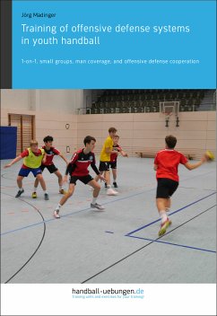 Training of offensive defense systems in youth handball (eBook, ePUB) - Madinger, Jörg