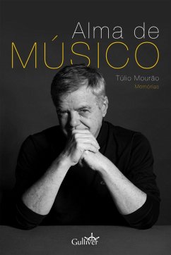 Alma de músico (eBook, ePUB) - Mourão, Túlio