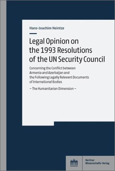 Legal Opinion on the 1993 Resolutions of the UN Security Council (eBook, PDF) Legal Opinion on the 1993 Resolutions of the UN Security Council (eBook, PDF)