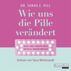 Wie uns die Pille verändert (MP3-Download) - Hill, Sarah E.