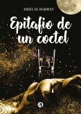 Epitafio de un cóctel (eBook, ePUB)