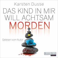 Das Kind in mir will achtsam morden / Achtsam morden Bd.2 (MP3-Download) - Dusse, Karsten