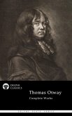 Delphi Complete Poetical Works of Thomas Otway (Illustrated) (eBook, ePUB)