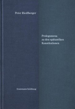 Prolegomena zu den spätantiken Konstitutionen (eBook, PDF) - Riedlberger, Peter